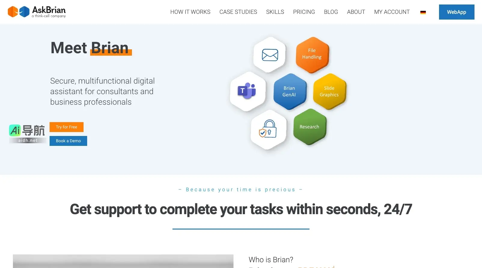 AskBrian AskBrian created an AI assistant that empowers business professionals to focus on high-value work by taking care of tedious tasks for you. Meet Brian.