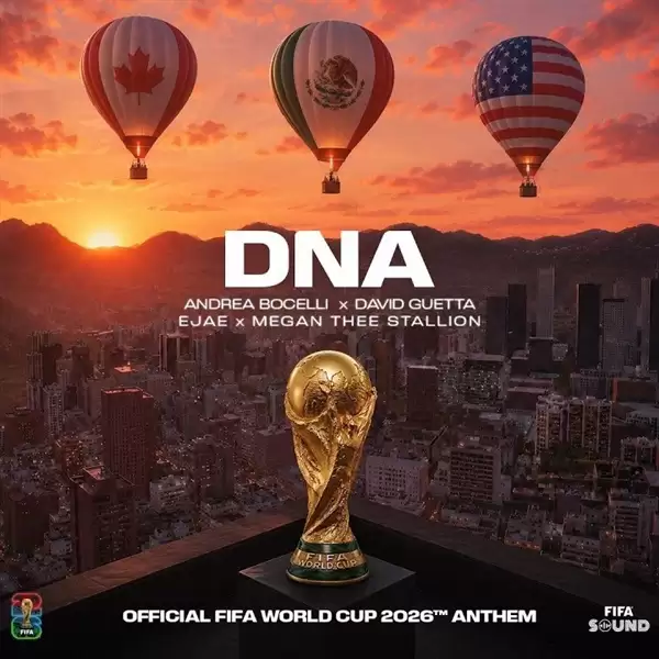 世界杯官方主题曲《DNA》发布：传奇男高音波切利献唱