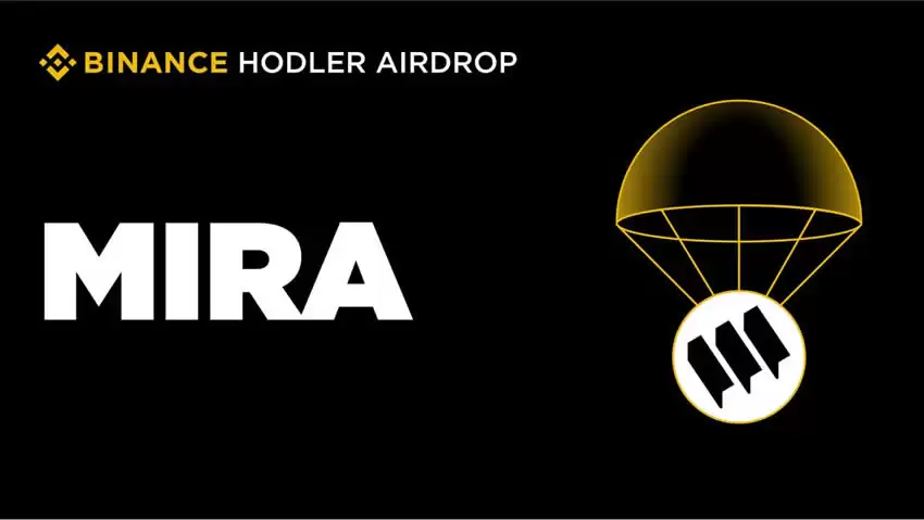 Mira（MIRA）第45个入选币安HODLer空投，9月26日上线现货