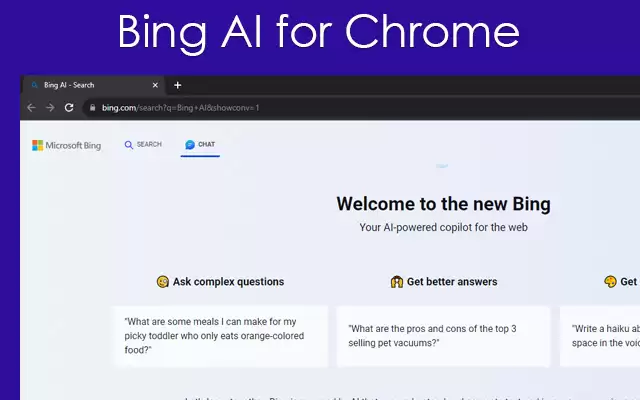 Bing AI For Chrome Bing Unchained : 在Chrome中使用新的Bing
