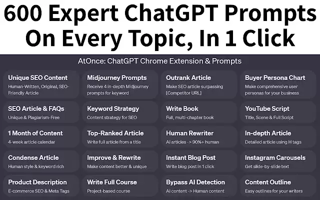 AtOnce: ChatGPT Chrome Extension & AI Prompts : AI写作模板工具，提供600+聊天GPT提示