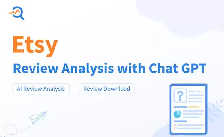 Etsy AI Review Analysis & Download : Etsy AI评论分析与下载