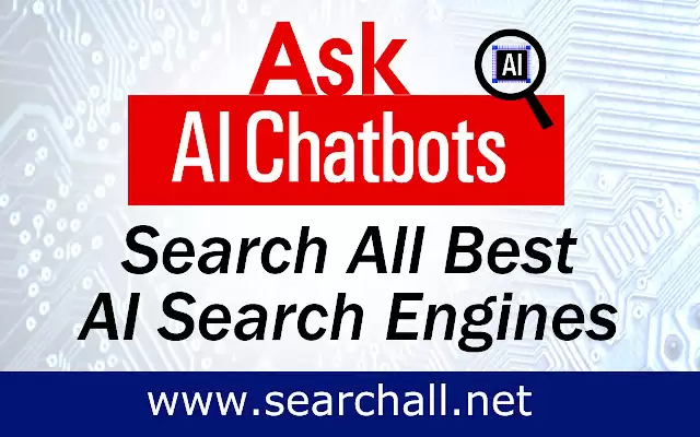 Search AI Search Chatbots Bing, Bard, ChatGPT : 搜索AI搜索聊天机器人
