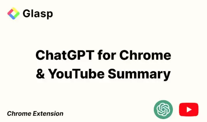 ChatGPT for Chrome & YouTube Summary with AI : 从Chrome工具栏访问ChatGPT,获取YouTube视频的转录和摘要