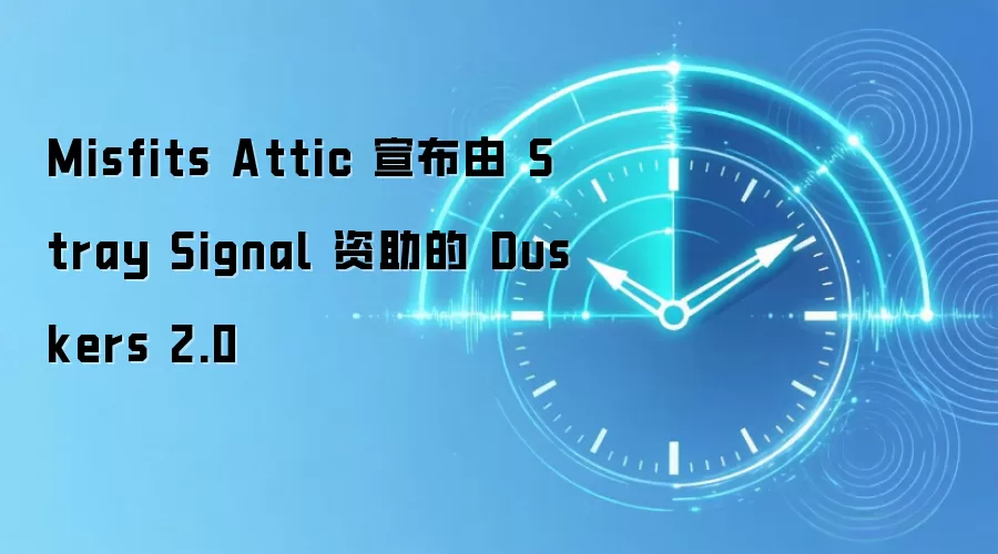 Misfits Attic 宣布由 Stray Signal 资助的 Duskers 2.0